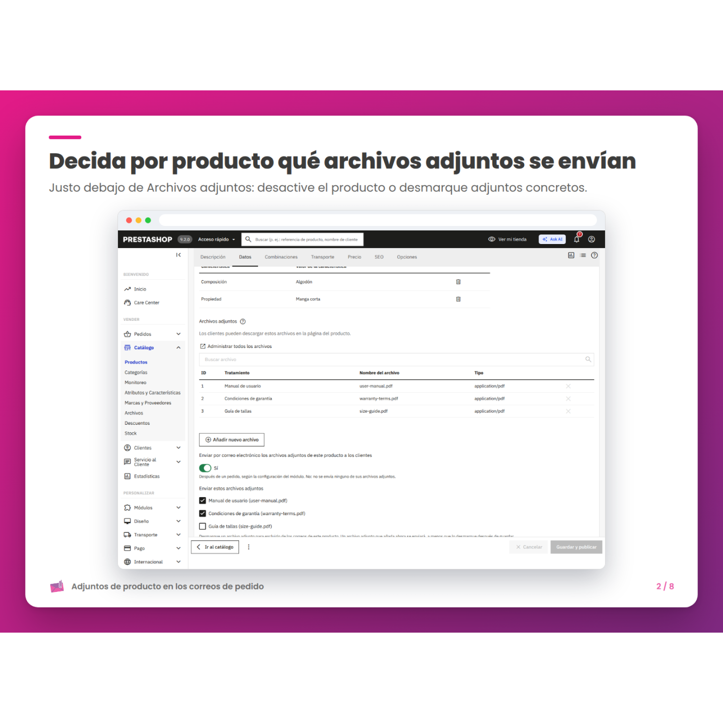 Decida por producto qué archivos adjuntos se envían