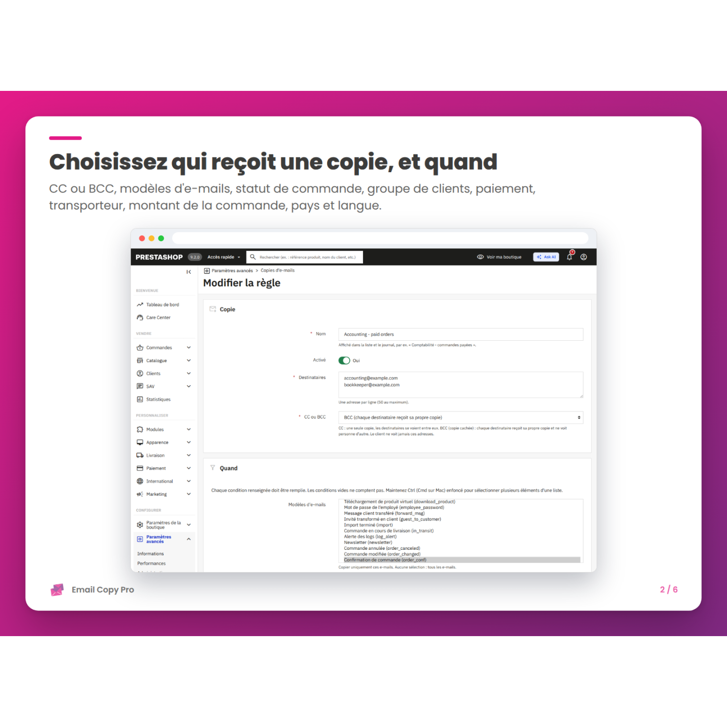 Choisissez qui reçoit une copie, et quand