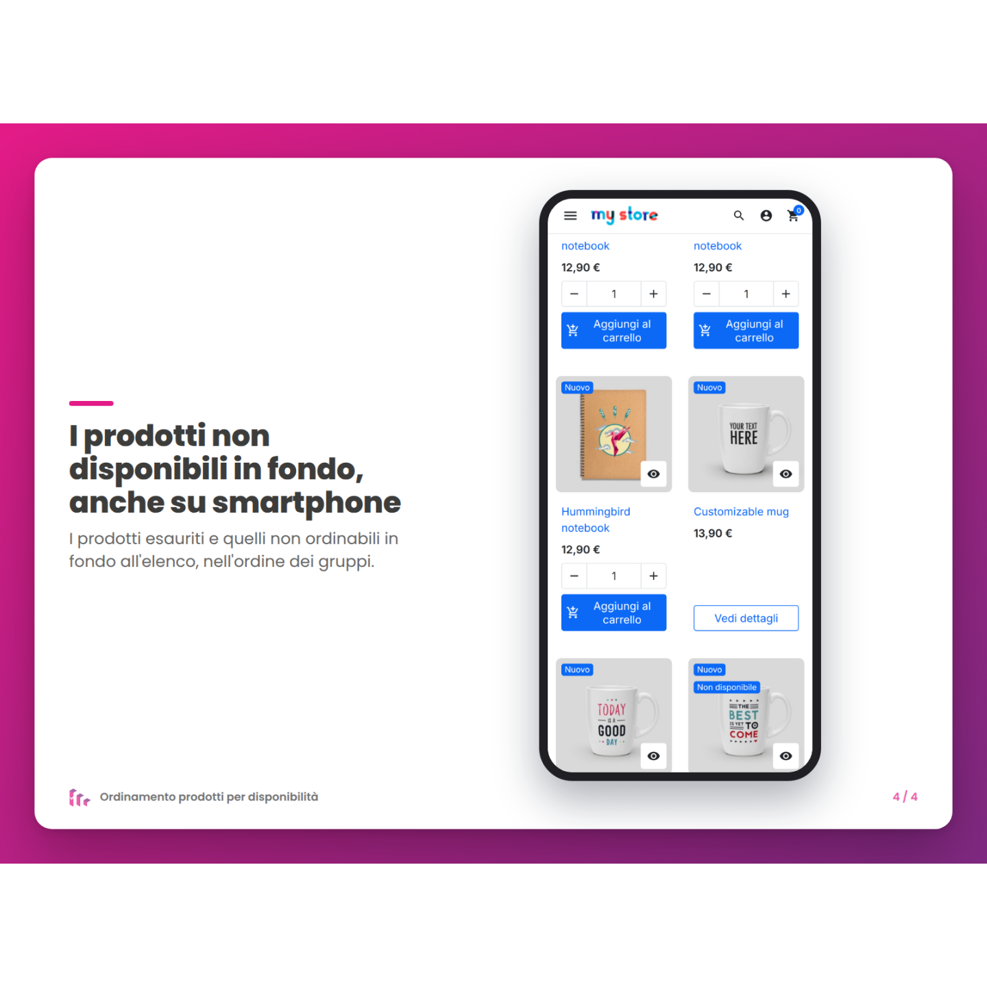 I prodotti non disponibili in fondo, anche su smartphone