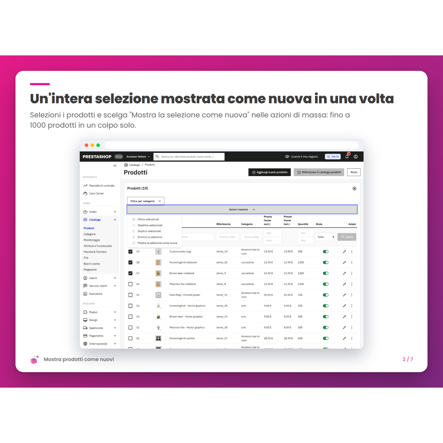 Un'intera selezione mostrata come nuova in una volta